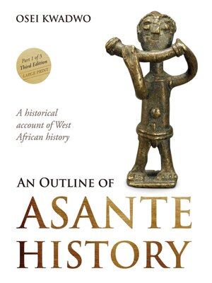 cover image of An Outline of Asante History Part 1